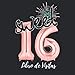 Produktbild Sweet 16: Libro de Visitas I 16 Cumpleaños Globos Oro Rosa Letra I Para 30 personas I Para Deseos escritos y las Fotos más bellas I Idea de regalo de 16 años Adolescente