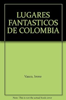 Paperback LUGARES FANTASTICOS DE COLOMBIA [Spanish] Book