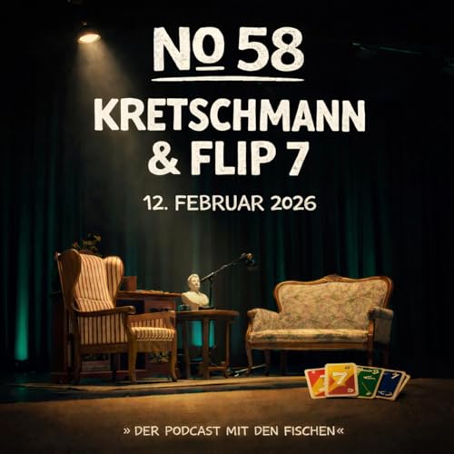 DIE FISCHE #58 &raquo;Kretschmann & Flip 7&laquo;