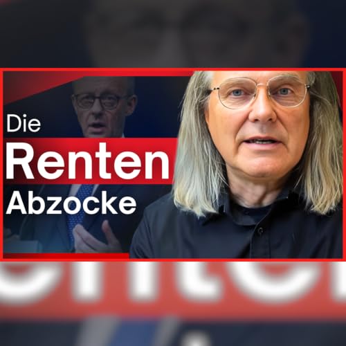 379. Rente: Was uns w&auml;hrend der WM (mal wieder) heimlich untergejubelt wird