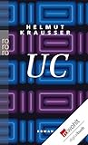 UC: Unter Zuhilfenahme eines Märchens von H. C. Andersen - Helmut Krausser 