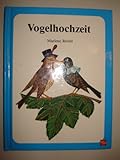  Die Vogelhochzeit