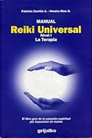 Reiki Universal, Nivel I: El libro guía de la sanación espiritual por imposición de manos 9586391981 Book Cover