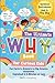 The Ultimate WHY Book for Curious Kids - Vol 1: The Sky: Fun Facts and Answers to Mind-Blowing Questions About Science Explained in 5 Minutes or Less