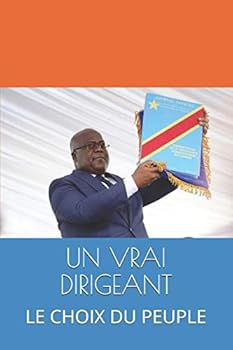Paperback Un Vrai Dirigeant: Le Choix Du Peuple [French] Book