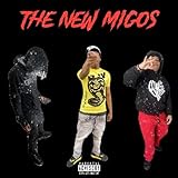 The New Migos [Explicit]