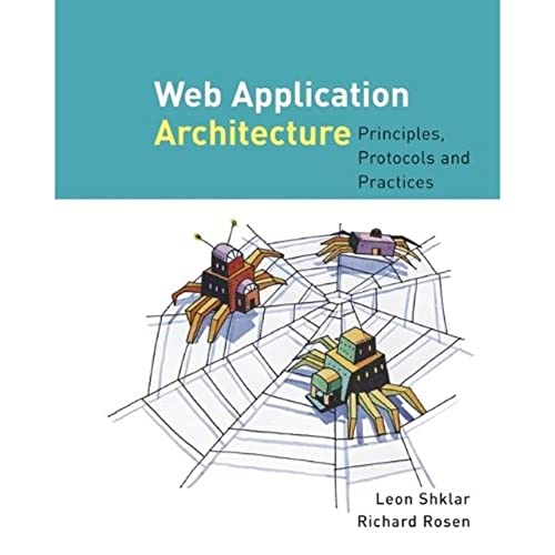 Web Application Architecture: Principles, Protocols and Practices view 2