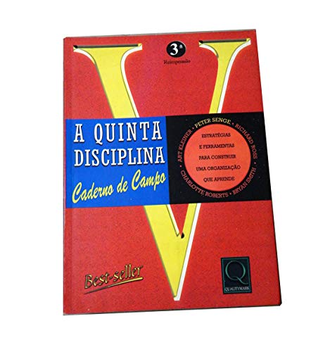 A Quinta Disciplina. Caderno De Campo