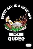 Composition Notebook: Every day Is A Good Day For Gudeg | College Ruled Lined Pages (Journal)