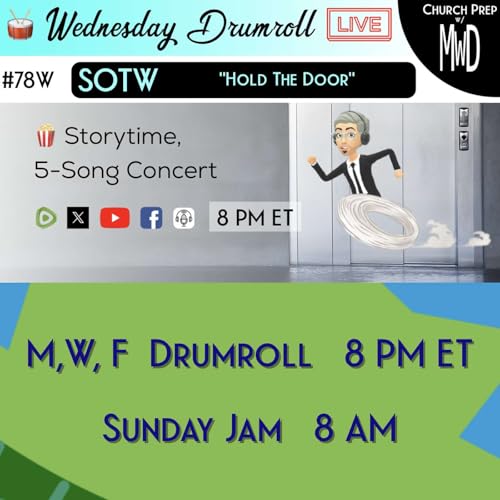 🥁 #78W 🍿Storytime: "Hold The Door" | Church Prep w/ MWD