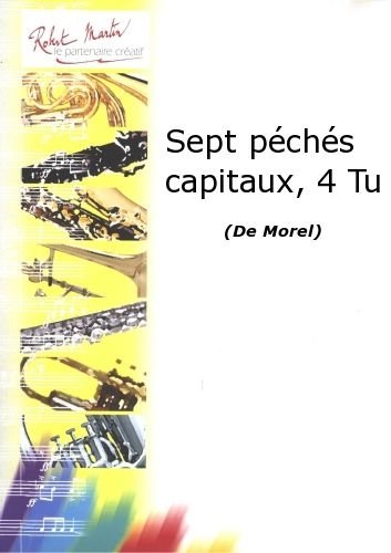 ROBERT MARTIN MOREL - SEPT PCHS CAPITAUX, 4 TU Klassische Noten Tuba