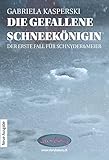  Die gefallene Schneekönigin-der erste Fall für Schnyder&Meier: Kriminalroman: EIN ADVENTSKRIMI