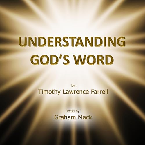 Understanding God's Word by Timothy Farrell episode artwork