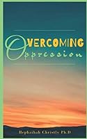 Overcoming Oppression 169938360X Book Cover