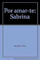 Por amar-te: Sabrina 8439670745 Book Cover