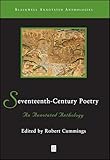 Seventeenth-Century Poetry: An Annotated Anthology