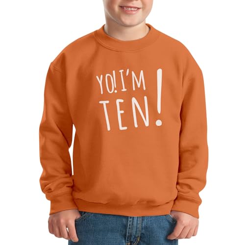 Sweatshirt enfant Yo I'm Ten avec message texte anglais