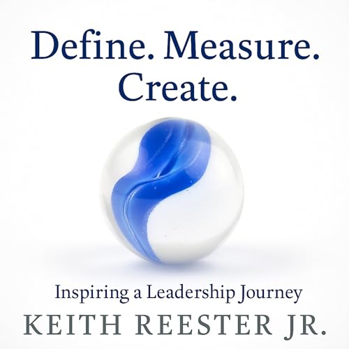 Define. Measure. Create. Audiolivro Por Keith Reester Jr. capa