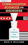 Communication Sciences and Disorders: An Introduction to the Professions