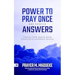 Power to Pray once and Receive Answers Audiolibro Por Prayer M. Madueke arte de portada
