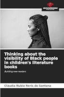 Thinking about the visibility of Black people in children's literature books 6208740843 Book Cover