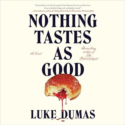 Nothing Tastes as Good