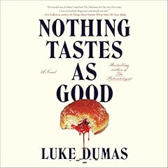 Nothing Tastes as Good Audiolibro Por Luke Dumas arte de portada