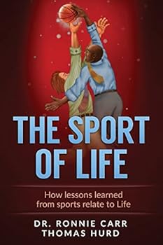 Paperback The Sport of Life: How Lessons learned from Sports relate to Life Book