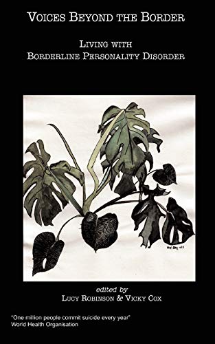 Voices Beyond The Border: Living With Borderline Personality Disorder