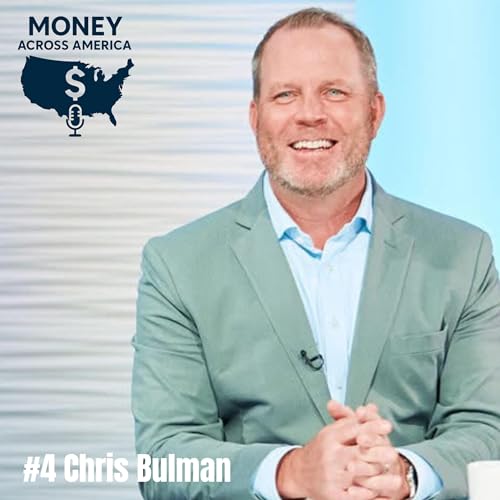 Money Across America Hosted By Garry Thurman| #4 Chris Bulman (Bulman Wealth Group)