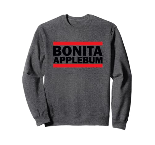 Bonita Applebum | T-Shirts Sweatshirt