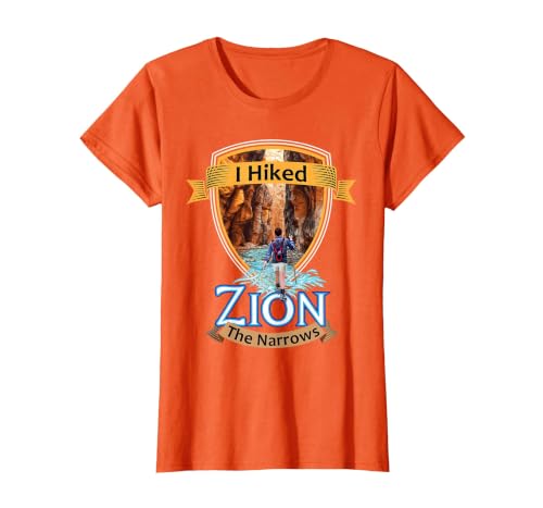 I Hiked Zion The Narrows Utah River Adventure Souvenir T-Shirt, Women, Orange, Small