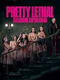 Pretty Lethal - Ballerine all'inferno...