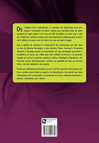 Nutrição Clínica, Funcional e Preventiva Aplicada à Oncologia: Teoria e Prática Profissional