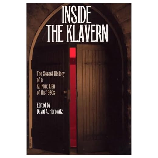 Inside the Klavern: The Secret History of a Ku Klux Klan of the 1920s
