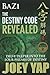 Bazi The Destiny Code Revealed - Delve Deeper into the Four Pillars of Destiny