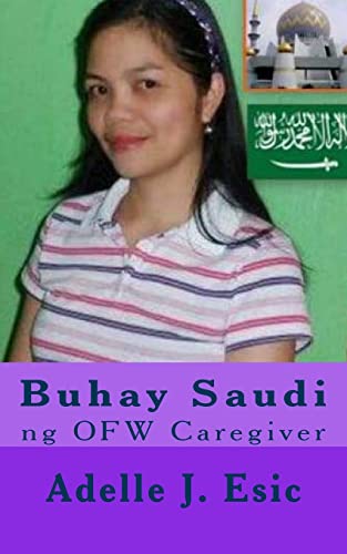 Buhay Saudi: ng OFW Caregiver