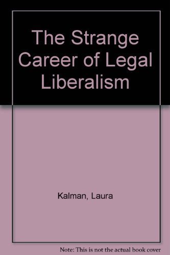 The Strange Career of Legal Liberalism