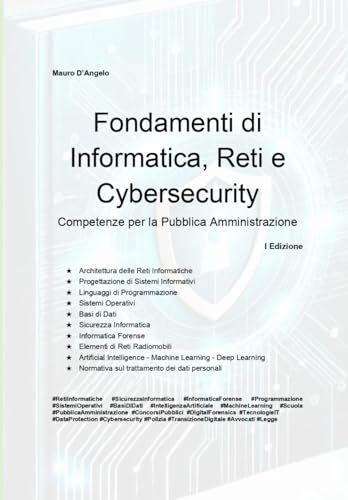 Fondamenti di Informatica, Reti e Cybersecurity: Competenze per la Pubblica Amministrazione