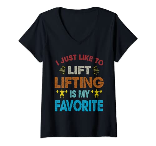 Femme I Just Like To Lift Lifting Is My Favorite Weight lifting Fan T-Shirt avec Col en V