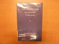 The Highland Economy, 1750 - 1850 0050008900 Book Cover