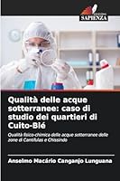 Qualità delle acque sotterranee: caso di studio dei quartieri di Cuito-Bié (Italian Edition) 6202417196 Book Cover