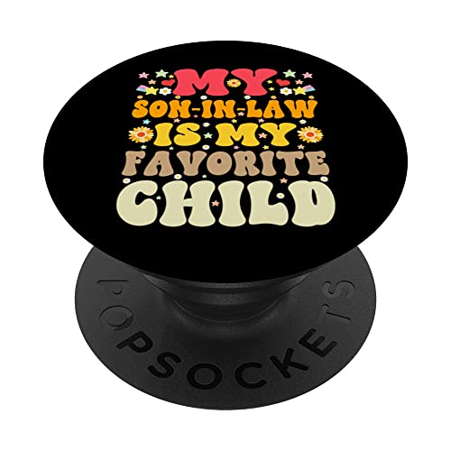 My Son In Law Is My Favorite Child Funny Groovy Floral Retro PopSockets mit austauschbarem PopGrip