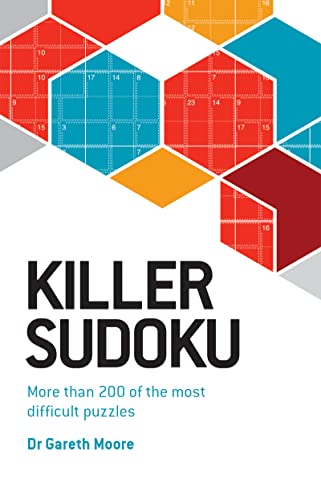Killer Sudoku: More Than 200 Of The Most Difficult Puzzles