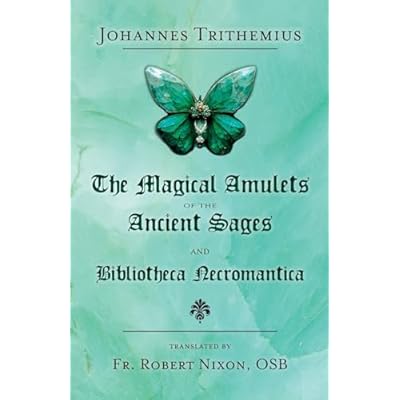 The Magical Amulets of the Ancient Sages and Bibliotheca Necromantica