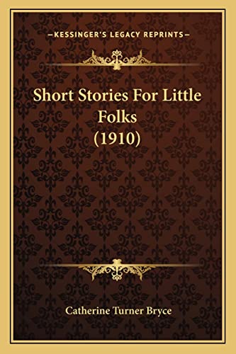 Short Stories For Little Folks (1910)