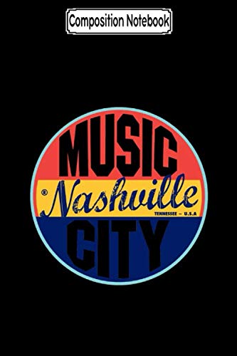 Composition Notebook: Nashville vintage label Fan Music Notebook Journal/Notebook Blank Lined Ruled 6x9 100 Pages