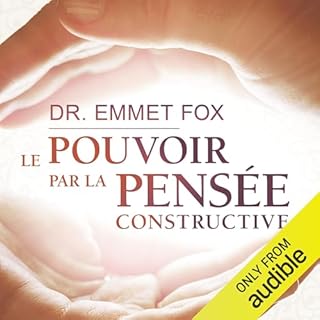 Page de couverture de Le pouvoir par la pens&eacute;e constructive