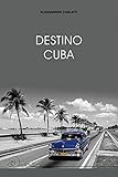 Destino Cuba - 2