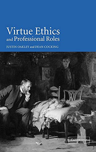 Virtue Ethics And Professional Roles